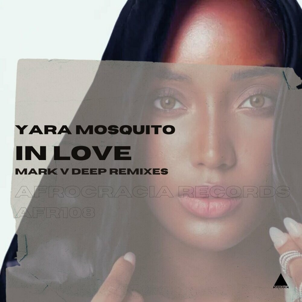 YARA MOSQUITO - In Love (Mark V Deep Remix)