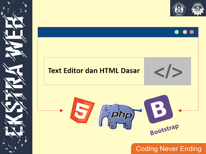 Text Editor dan HTML Dasar