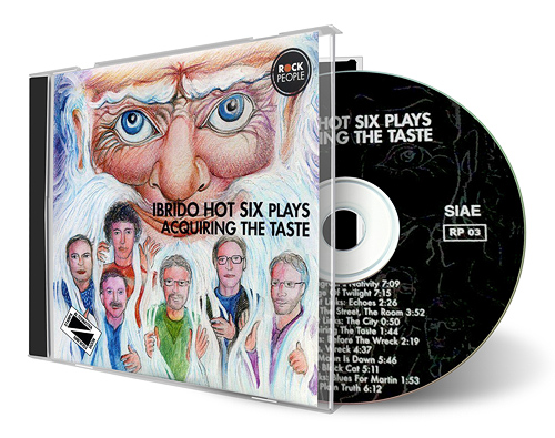 Ibrido Hot Six Ibrido Hot Six Plays Acquiring The Taste 2010 Italy 