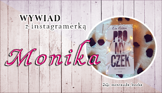 Wywiad z instagramerką: Monika Waliszewska