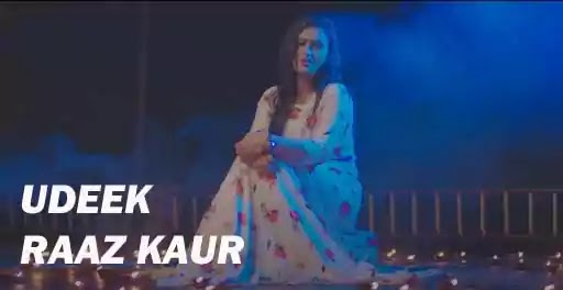 Udeek Lyrics By Raaz Kaur