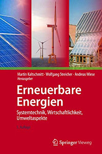 Erneuerbare Energien: Systemtechnik, Wirtschaftlichkeit, Umweltaspekte