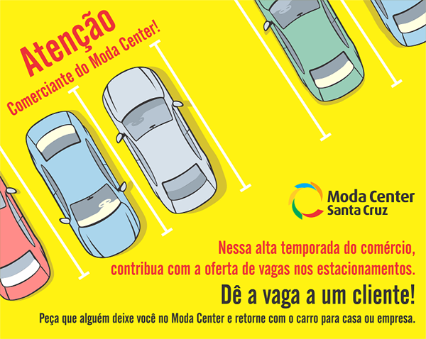 Comerciante, colabore com a oferta de vagas nos estacionamentos do Moda Center Santa Cruz