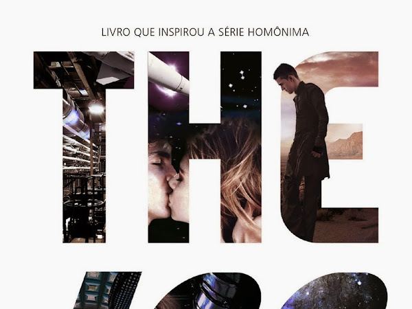 The 100, livro 1: Os Escolhidos, de Kass Morgan e Galera Record