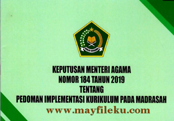 KMA Nomor 184 Tahun 2019 Tentang Pedoman Implementasi Kurikulum Madrasah
