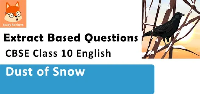 Extract Based Questions for Dust of Snow Poem Class 10 English First Flight with Solutions