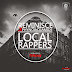 Reminisce – Local Rappers Ft. Olamide & Phyno