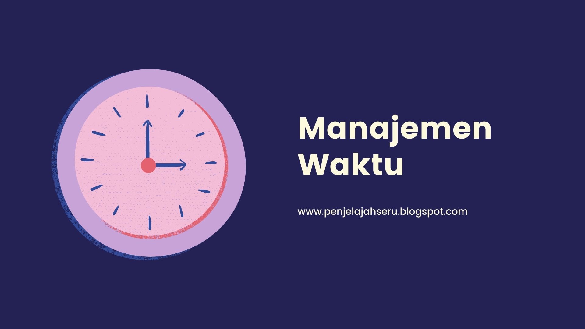 Tips manajemen waktu