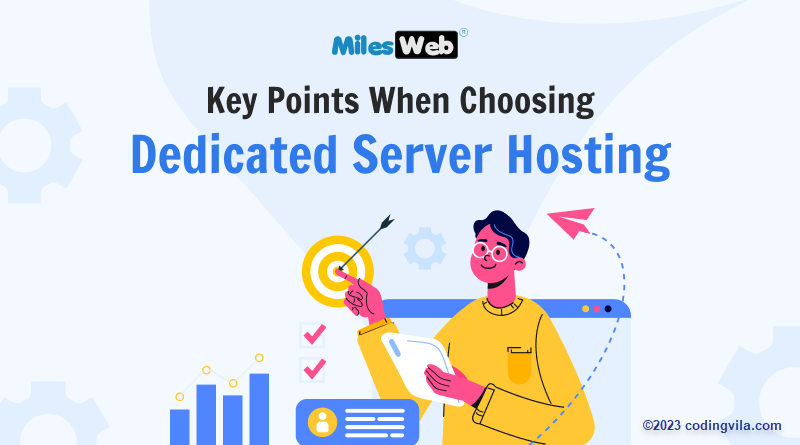 Key Points When Choosing Dedicated Server Hosting
