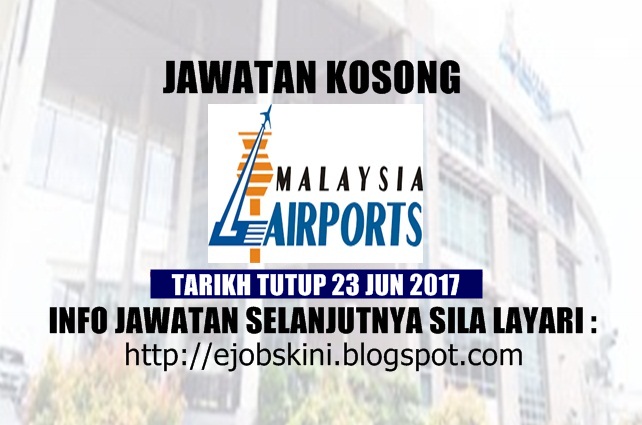 Jawatan Kosong di Malaysia Airports (MAHB) - 23 Jun 2017