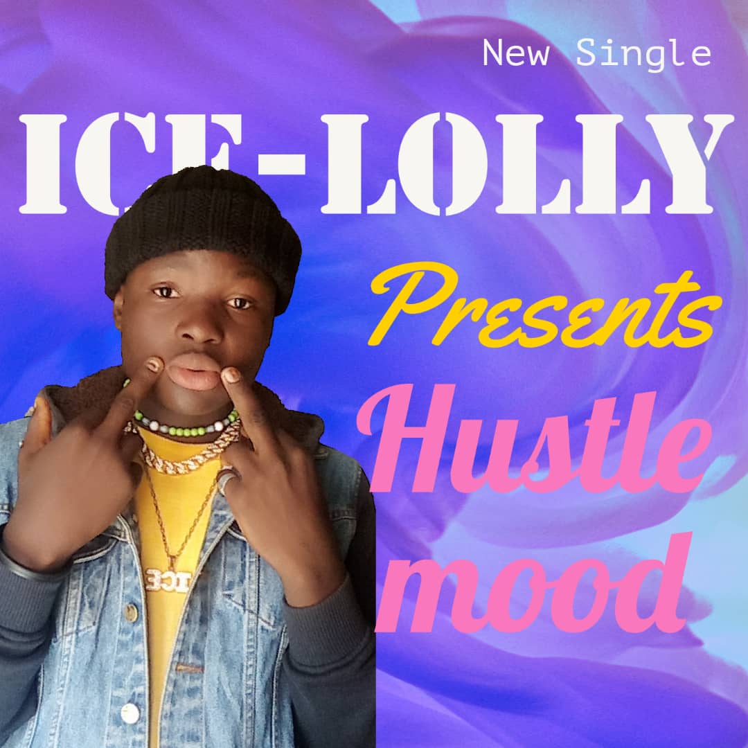 [EP] Ice lolly - Hustle Mood the EP (5 songs project)