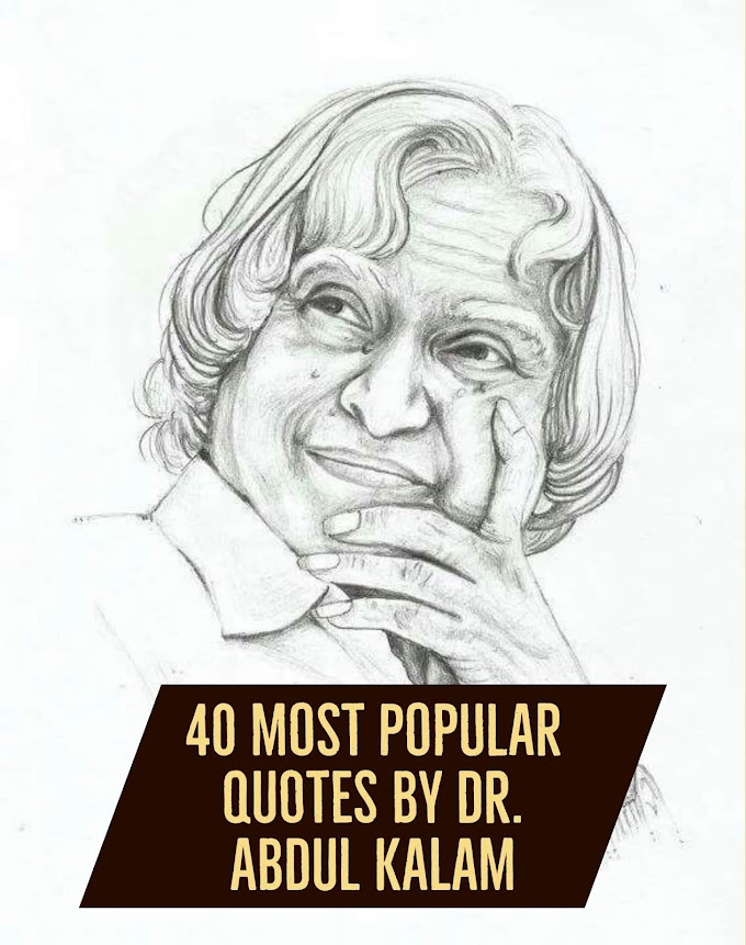 40 Most Popular Quotes By Dr. Abdul Kalam