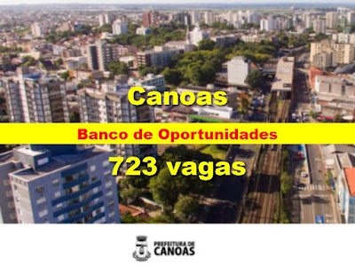 723 vagas no Banco de Oportunidades de Canoas