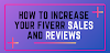 How to get more sales and reviews on fiverr 