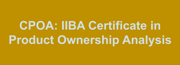 CPOA: IIBA Certificate in Product Ownership Analysis