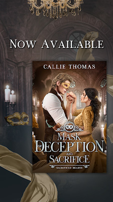 Callie Thomas's Mask of Deception and Sacrifice is now available. Features woman in yellow dress being greeted by a masked man.