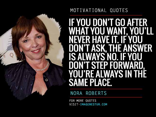 Motivational Quotes by Nora Roberts