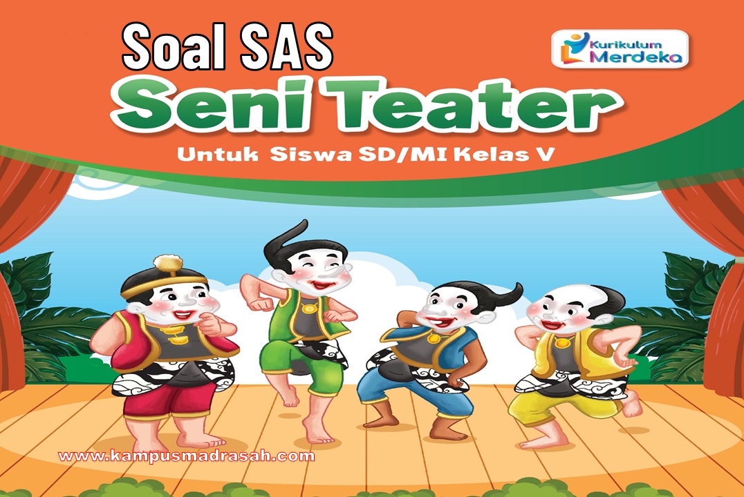 Soal SAS Seni Teater Kelas 5