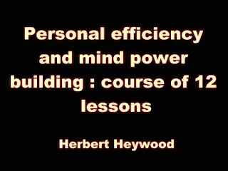 Personal efficiency and mind power building