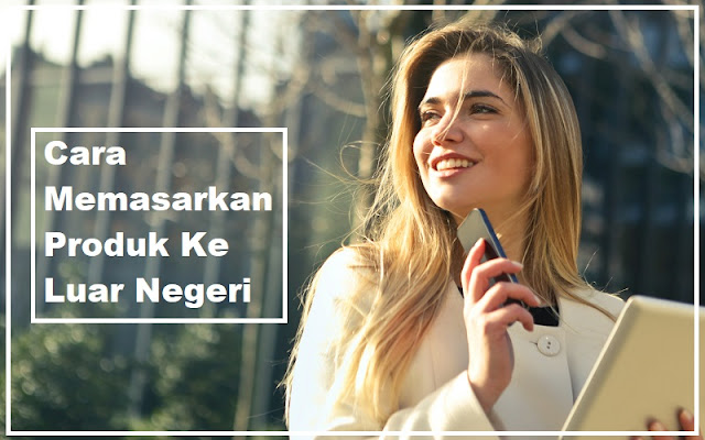 Cara Memasarkan Produk