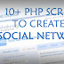10+ PHP Scripts to create a Social Network