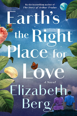 book cover of literary fiction novel Earth's the Right Place for Love by Elizabeth Berg