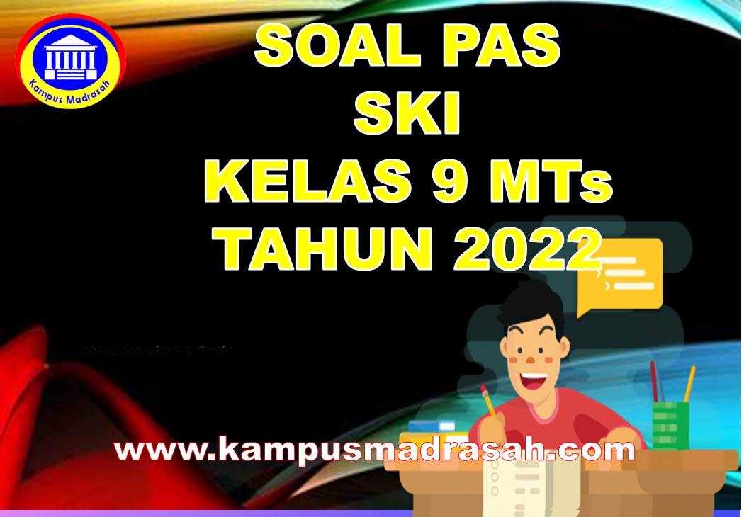 Soal PAS SKI Kelas 9 MTs