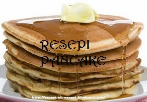 RESEPI PANCAKE