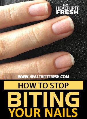 How To Stop Biting Your Nails, How To Get Rid Of Nail Biting