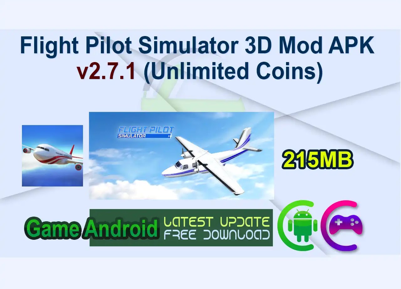 Flight Pilot Simulator 3D Mod APK v2.7.1 (Unlimited Coins)