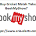 How To Buy Cricket Match Tickets From BookMyShow?