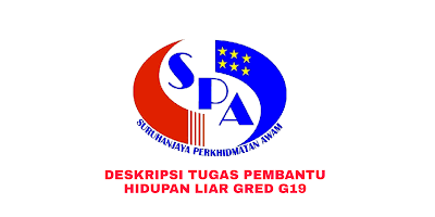 Deskripsi Tugas, Gaji dan Kelayakan Pembantu Hidupan Liar Gred G19