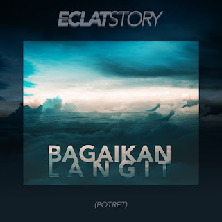 MP3 download Eclat Story - Bagaikan Langit - Single iTunes plus aac m4a mp3