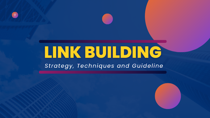 Link building Strategy, Techniques and Guideline for SEO Expert
