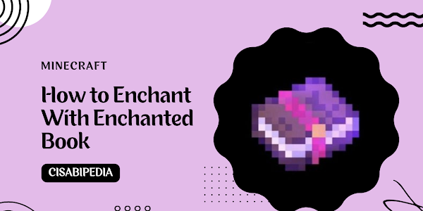 Cara Enchant di Minecraft Menggunakan Enchanted Book