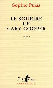 Couverture de Le sourire de Gary Cooper, de Sophie Pujas