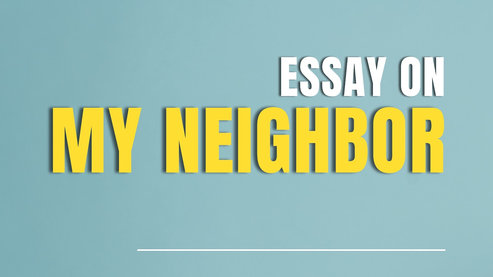 essay about being neighbor