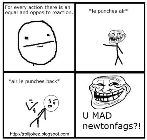 Troll mad newtonfags