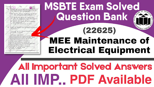MEE 22625 Maintenance of Electrical Equipment Msbte Solved Question Bank QB with All Answers