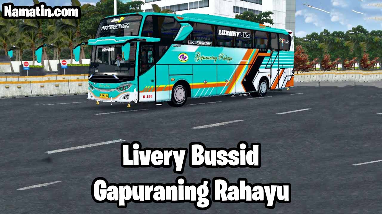 download livery bus gapuraning rahayu