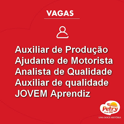 Doces Petry contrata Aux. Produção, Ajudante de Motorista, Jovem Aprendiz e outros em Presidente Lucena