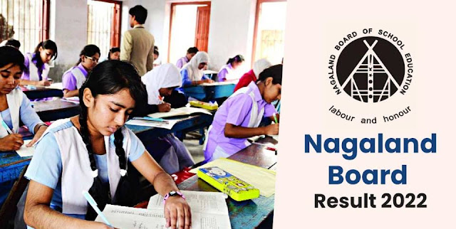 NBSE Class 10th 12th Result,Nagaland Board Results 2022,How to Check Nagaland Board HSLC and HSSLC Result 2022,nbsenagaland.com,