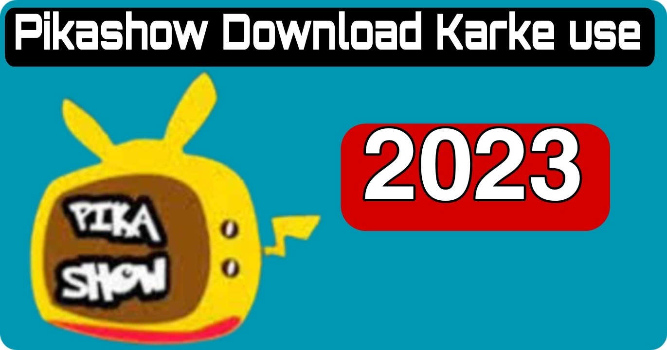 Pikashow App Download Karke Uska Upyog Kaise Karen