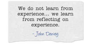 We do not learn from experience, but from reflecting from our experience.