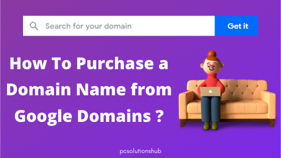 How To Purchase a Domain Name from Google Domains