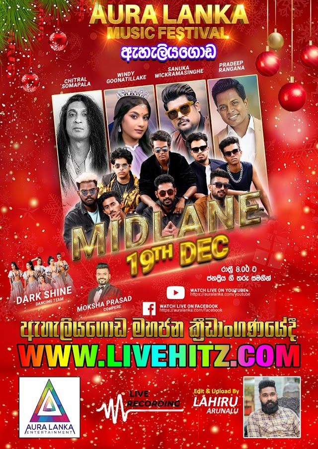 AURA LANKA MUSIC FESTIVAL WITH MIDLANE LIVE IN EHELIYAGODA 2022-12-19