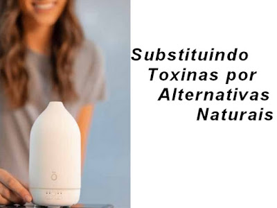 óleos essenciais substituir toxinas