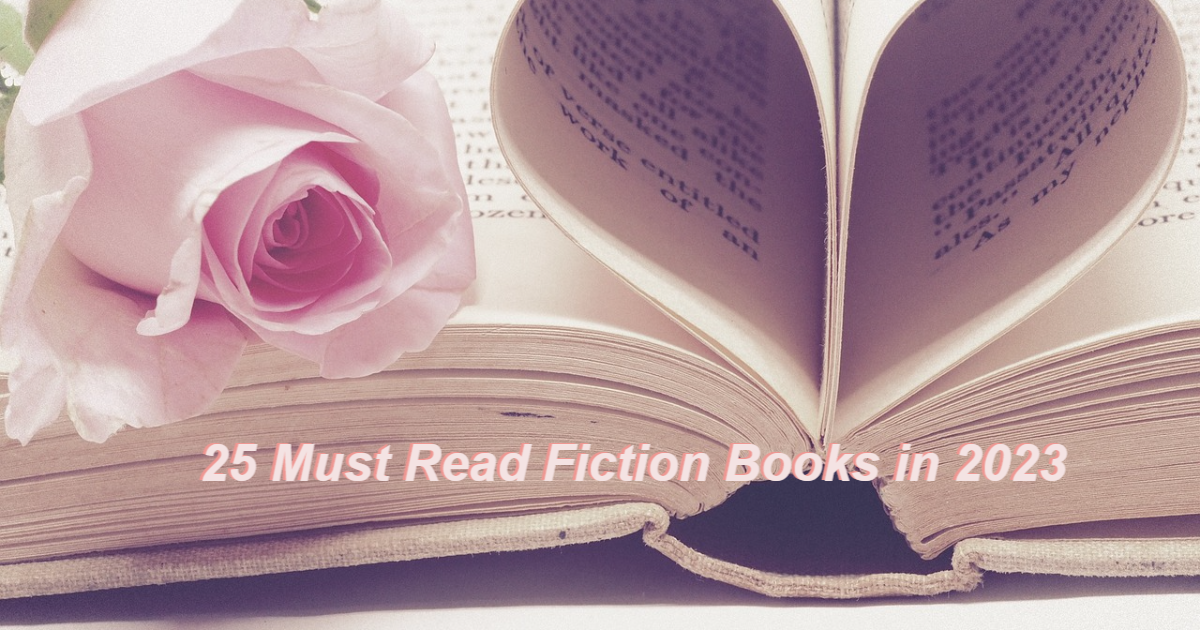 Must-Read 25 Best Seller Fiction Books in 2023