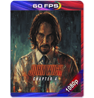 JOHN WICK 4 (2023) 60FPS FULL 1080P HD MKV ESPAÑOL LATINO