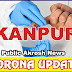 Corona Update Kanpur: जुलाई में जोरदार हुआ कोरोना ,न करे लापरवाही 